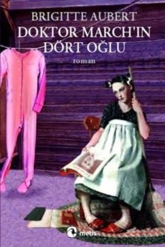 Doktor March'in Dört Oğlu %10 indirimli Brigitte Aubert