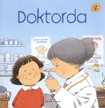 Doktorda / Erken Çocukluk Kitaplığı Anne Civardi