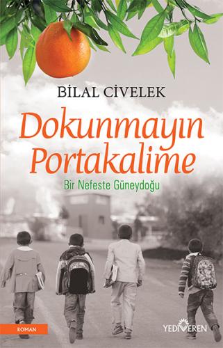 Dokunmayın Portakalime %20 indirimli Bilal Civelek