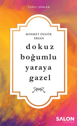 Dokuz Boğumlu Yaraya Gazel %30 indirimli Mehmet Özgür Ersan