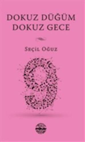 Dokuz Düğüm Dokuz Gece %25 indirimli Seçil Oğuz