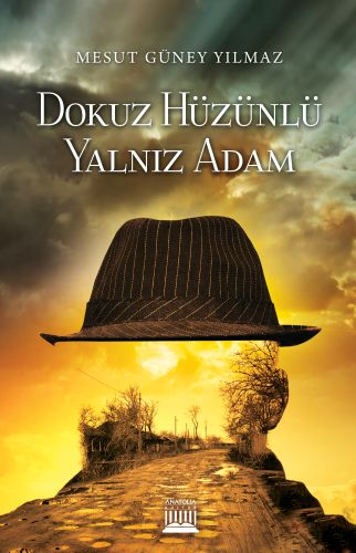 Dokuz Hüzünlü Yalnız Adam Mesut Güney Yılmaz