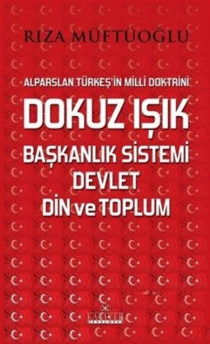 Dokuz Işık Başkanlık Sistemi Devlet Din ve Toplum %18 indirimli Rıza M