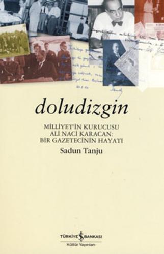 Doludizgin Ali Naci Karacan Bir Gazetecinin Hayatı %31 indirimli Sadun