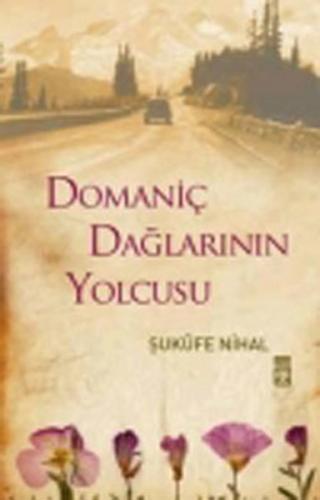 Domaniç Dağlarının Yolcusu %15 indirimli Şukûfe Nihal