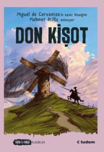 Don Kişot (Sen De Oku Klasikler) Miguel de Cervantes