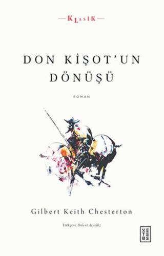 Don Kişotun Dönüşü %17 indirimli Gilbert Keith Chesterton