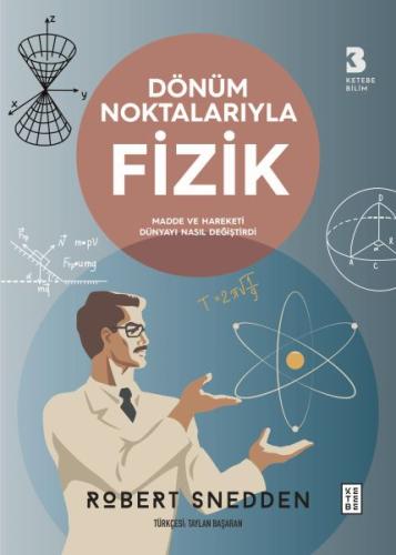 Dönüm Noktalarıyla Fizik %17 indirimli Robert Snedden