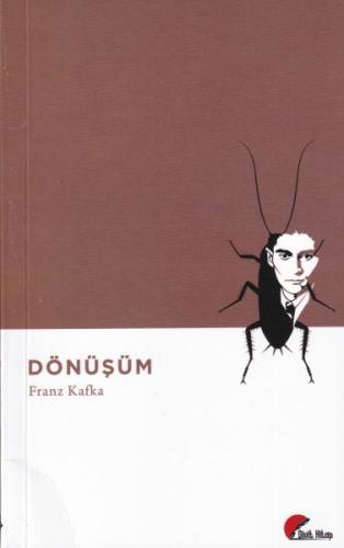 Dönüşüm Franz Kafka