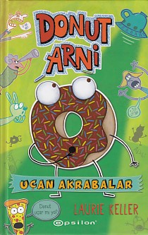 Donut Arni - Uçan Akrabalar (Ciltli) %10 indirimli Laurie Keller