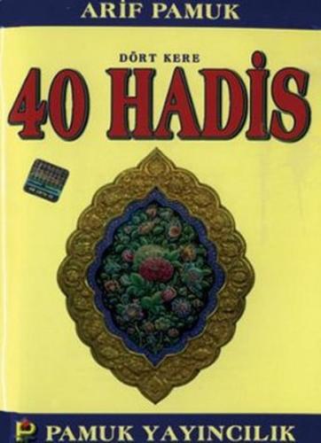 Dört Kere 40 Hadis / Hadis-012 %25 indirimli Arif Pamuk