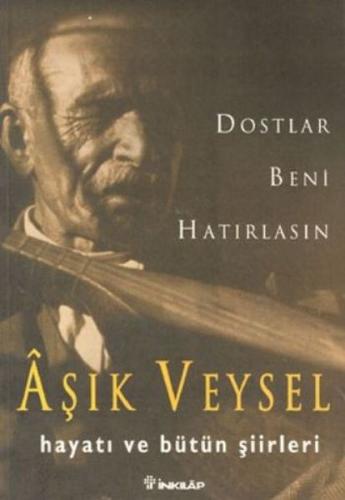 Dostlar Beni Hatırlasın %15 indirimli Aşık Veysel