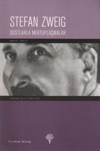 Dostlarla Mektuplaşmalar Stefan Zweig