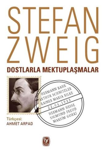 Dostlarla Mektuplaşmalar Stefan Zweig