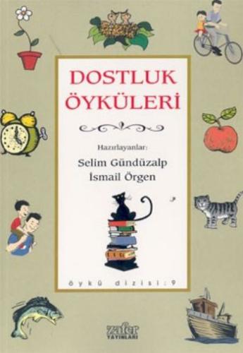 Dostluk Öyküleri Selim Gündüzalp