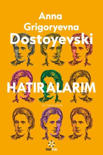 Dostoyeski’nin Hatıraları %18 indirimli Anna Grigoryevna Dostoyevski