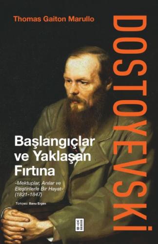 Dostoyevski: Başlangıçlar ve Yaklaşan Fırtına %17 indirimli Thomas Gai