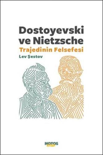 Dostoyevski ve NietzscheTrajedinin Felsefesi Lev Şestov