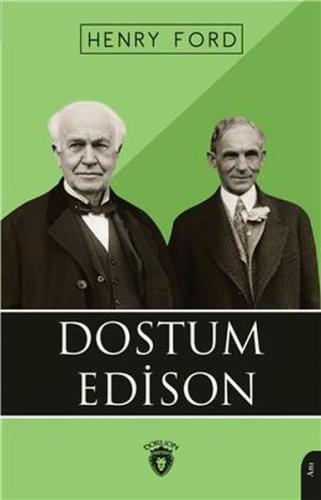 Dostum Edison %25 indirimli Henry Ford