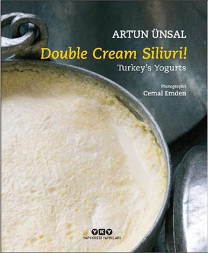 Double Cream Silivri! Turkey’s Yogurts %18 indirimli Artun Ünsal