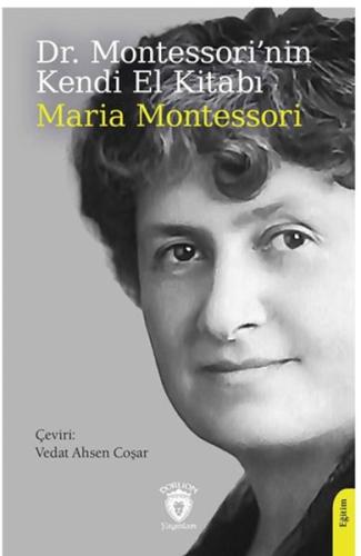 Dr. Montessori’nin Kendi El Kitabı %25 indirimli Maria Montessori