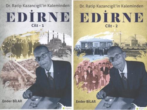 Dr. Ratip Kazancıgil in Kaleminden Edirne (2 Cilt Takım) %15 indirimli