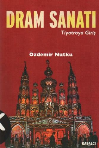 Dram Sanatı (Tiyatroya Giriş) Özdemir Nutku