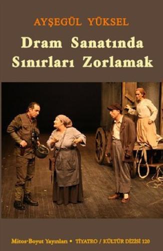 Dram Sanatında Sınırları Zorlamak %15 indirimli Ayşegül Yüksel