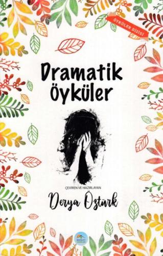 Dramatik Öyküler %35 indirimli Derya Öztürk