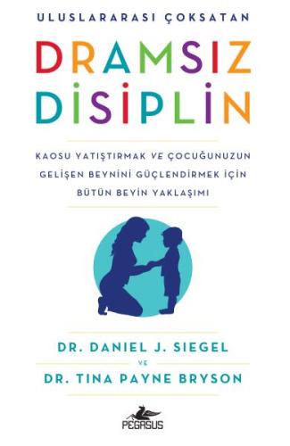 Dramsız Disiplin %15 indirimli Daniel J. Siegel