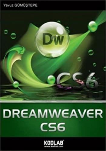 Dreamweaver CS6 & CC Oku, İzle, Dinle, Öğren! %10 indirimli Yavuz Gümü