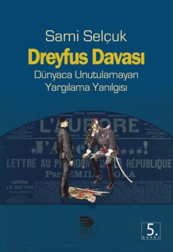 Dreyfus Davası Dünyaca Unutulamayan Yargılama Yanılgısı %10 indirimli 