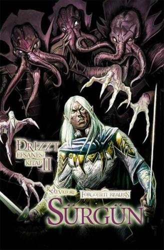 Drizzt Efsanesi 2. Kitap - Sürgün R. A. Salvatore