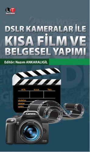 DSLR Kameralar ile Kısa Film ve Belgesel Yapımı Aytekin Can