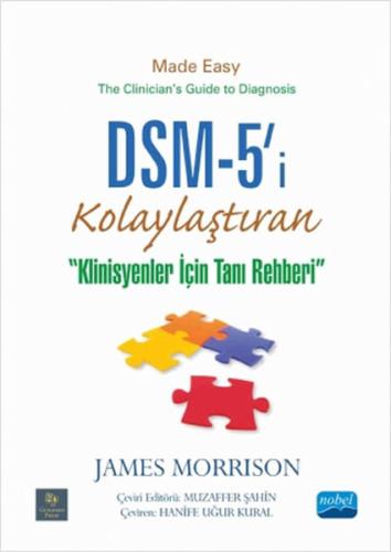 DSM-5'i Kolaylaştıran Klinisyenler için Tanı Rehberi James Morrison