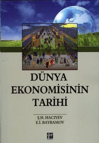 Dünya Ekonomisinin Tarihi Ş. H. Hacıyev