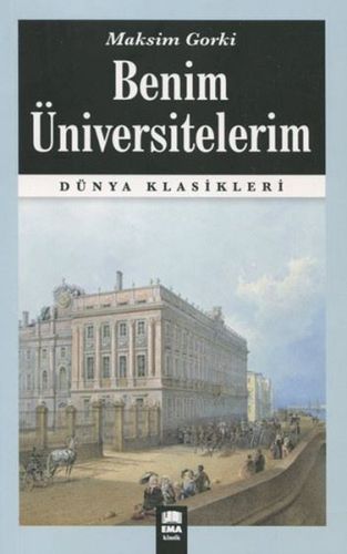 Dünya Klasikleri - Benim Üniversitelerim %20 indirimli Maksim Gorki