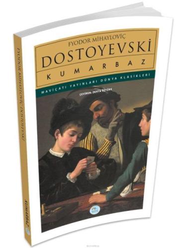 Dünya Klasikleri - Kumarbaz %35 indirimli Fyodor Mihayloviç Dostoyevsk