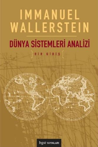 Dünya Sistemleri Analizi (küçük boy) Immanuel Wallerstein