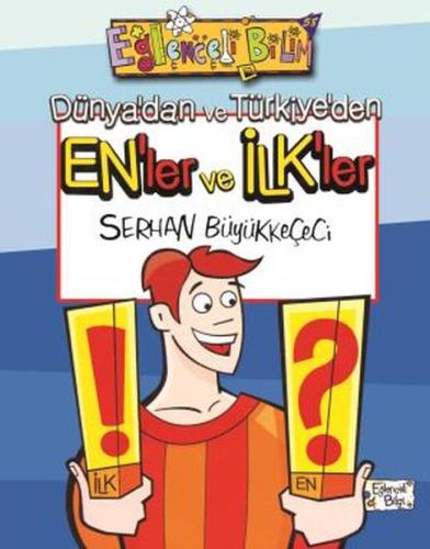 Dünyadan ve Türkiyeden Enler ve İlkler %20 indirimli Serhan Büyükkeçec