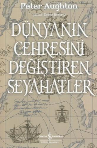 Dünyanın Çehresini Değiştiren Seyahatler %31 indirimli Peter Aughton