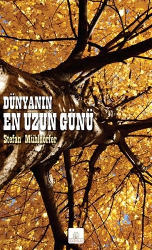 Dünyanın En Uzun Günü %16 indirimli Stefan Mühldorfer