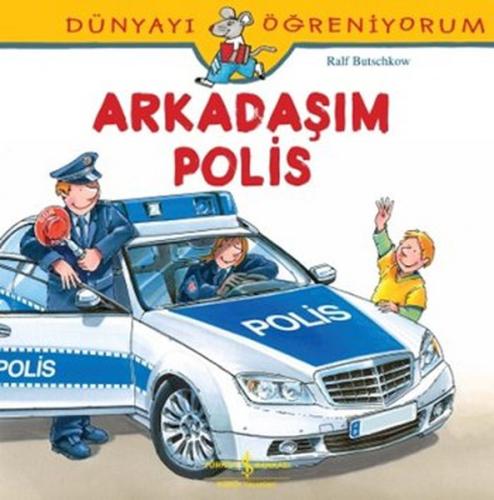 Dünyayı Öğreniyorum - Arkadaşım Polis %31 indirimli Ralf Butschkow