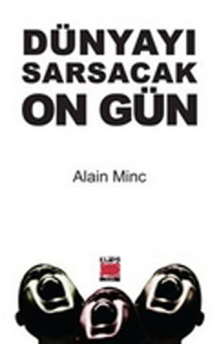 Dünyayı Sarsacak On Gün %22 indirimli Alain Minc