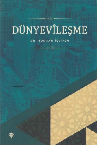 Dünyevileşme %13 indirimli Burhan İşleyen