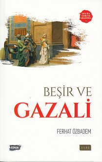 Düş ile Gerçek Arasında 1 - Beşir ve Selahaddin Eyyubi Ferhat Özbadem