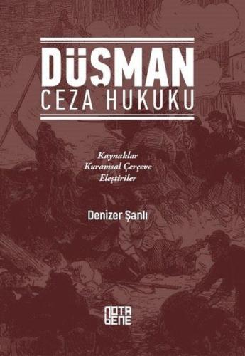 Düşman Ceza Hukuku Denizer Şanlı