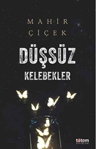 Düşsüz Kelebekler %20 indirimli Mahir Çiçek