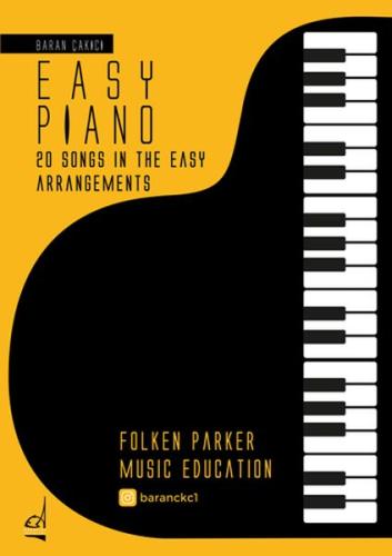 Easy Piano - 20 Songs in The Easy Arrangements %11 indirimli Baran Çak