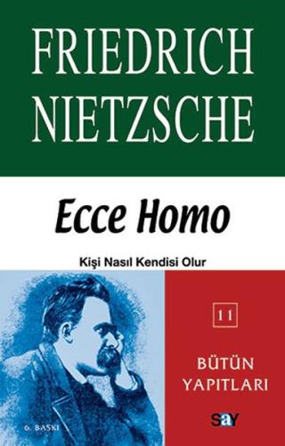 Ecce Homo Kişi Nasıl Kendisi Olur %14 indirimli Friedrich Nietzsche
